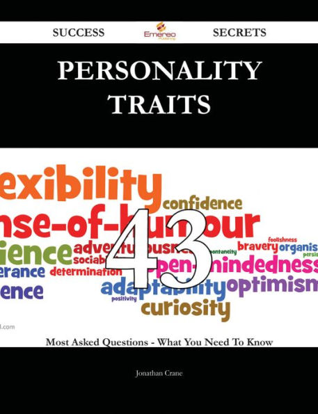 Personality traits 43 Success Secrets - 43 Most Asked Questions On Personality traits - What You Need To Know