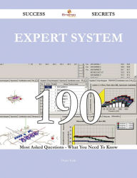 Title: expert system 190 Success Secrets - 190 Most Asked Questions On expert system - What You Need To Know, Author: Diane Kelly