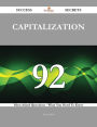 Capitalization 92 Success Secrets - 92 Most Asked Questions On Capitalization - What You Need To Know