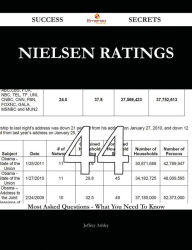 Title: Nielsen Ratings 44 Success Secrets - 44 Most Asked Questions On Nielsen Ratings - What You Need To Know, Author: Jeffrey Ashley