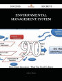 Environmental Management System 90 Success Secrets - 90 Most Asked Questions On Environmental Management System - What You Need To Know