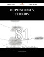 Dependency Theory 81 Success Secrets - 81 Most Asked Questions On Dependency Theory - What You Need To Know