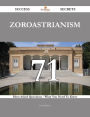 Zoroastrianism 71 Success Secrets - 71 Most Asked Questions On Zoroastrianism - What You Need To Know