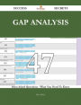 Gap Analysis 47 Success Secrets - 47 Most Asked Questions On Gap Analysis - What You Need To Know