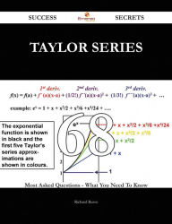 Title: Taylor series 68 Success Secrets - 68 Most Asked Questions On Taylor series - What You Need To Know, Author: Richard Russo
