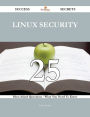 Linux Security 25 Success Secrets - 25 Most Asked Questions On Linux Security - What You Need To Know