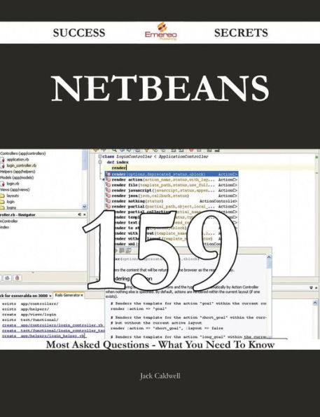 NetBeans 159 Success Secrets - 159 Most Asked Questions On NetBeans - What You Need To Know