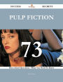 Pulp Fiction 73 Success Secrets - 73 Most Asked Questions On Pulp Fiction - What You Need To Know