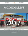 McDonald's 367 Success Secrets - 367 Most Asked Questions On McDonald's - What You Need To Know