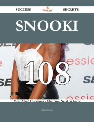 Title: Snooki 108 Success Secrets - 108 Most Asked Questions On Snooki - What You Need To Know, Author: Jack Santiago