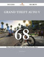 Grand Theft Auto V 68 Success Secrets - 68 Most Asked Questions On Grand Theft Auto V - What You Need To Know