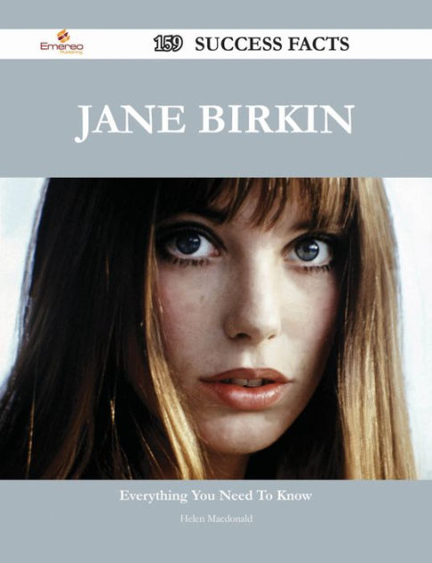 Jane Birkin 159 Success Facts - Everything you need to know about Jane ...