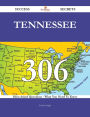 Tennessee 306 Success Secrets - 306 Most Asked Questions On Tennessee - What You Need To Know