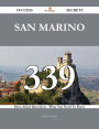 San Marino 339 Success Secrets - 339 Most Asked Questions On San Marino - What You Need To Know