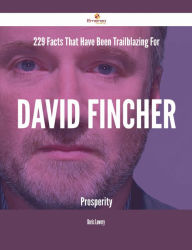 Title: 229 Facts That Have Been Trailblazing For David Fincher Prosperity, Author: Doris Lowery