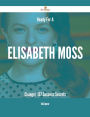 Ready For A Elisabeth Moss Change? - 137 Success Secrets
