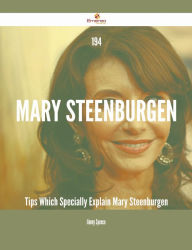 Title: 194 Mary Steenburgen Tips Which Specially Explain Mary Steenburgen, Author: Jimmy Spence