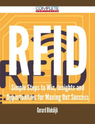 Title: RFID - Simple Steps to Win, Insights and Opportunities for Maxing Out Success, Author: Gerard Blokdijk