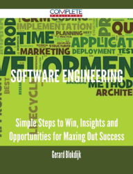 Title: Software Engineering - Simple Steps to Win, Insights and Opportunities for Maxing Out Success, Author: Gerard Blokdijk