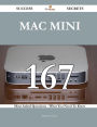 Mac Mini 167 Success Secrets - 167 Most Asked Questions On Mac Mini - What You Need To Know