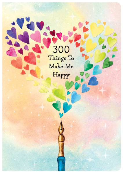 300 Things To Make Me Happy