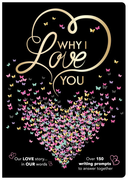 Why I Love You Journal