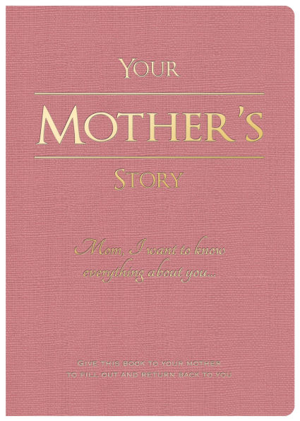 Your Mother's Story