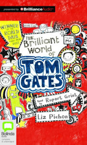 Title: The Brilliant World of Tom Gates, Author: Liz Pichon