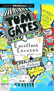 Title: Tom Gates: Excellent Excuses (and Other Good Stuff), Author: Liz Pichon