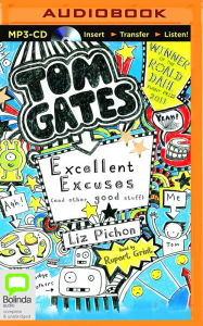 Title: Tom Gates: Excellent Excuses (and Other Good Stuff), Author: Liz Pichon