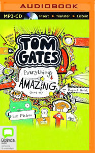 Title: Tom Gates: Everything's Amazing (Sort of), Author: Liz Pichon