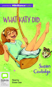 Title: What Katy Did, Author: Susan Coolidge