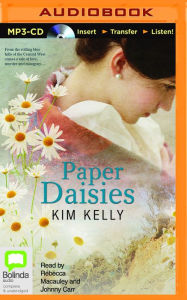 Title: Paper Daisies, Author: Kim Kelly