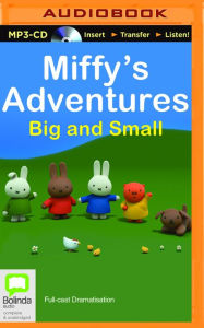 Title: Miffy's Adventures Big and Small, Author: Dick Bruna