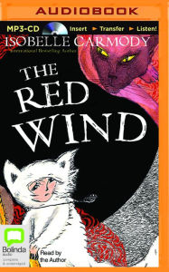 Title: The Red Wind, Author: Isobelle Carmody