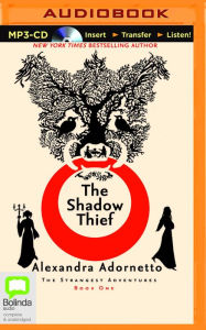 Title: The Shadow Thief, Author: Alexandra Adornetto