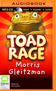 Title: Toad Rage, Author: Morris Gleitzman