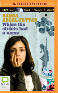 Title: Where the Streets Had a Name, Author: Randa Abdel-Fattah