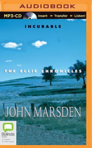 Title: Incurable, Author: John Marsden