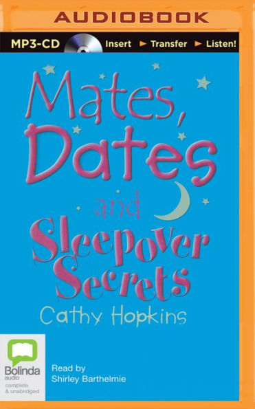 Mates, Dates and Sleepover Secrets