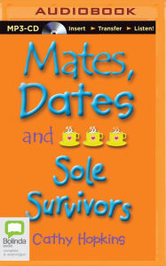 Title: Mates, Dates and Sole Survivors, Author: Cathy Hopkins