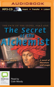 Title: The Secret of the Alchemist, Author: John Ward