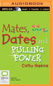 Title: Mates, Dates and Pulling Power (Mates, Dates and Sequin Smiles), Author: Cathy Hopkins