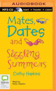 Title: Mates, Dates and Sizzling Summers, Author: Cathy Hopkins