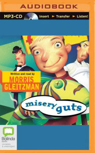 Title: Misery Guts, Author: Morris Gleitzman