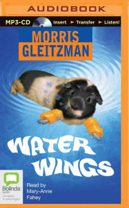 Title: Water Wings, Author: Morris Gleitzman