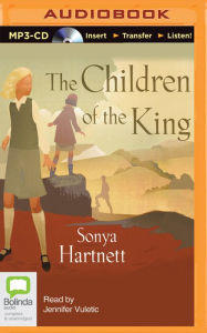 Title: The Children of the King, Author: Sonya Hartnett