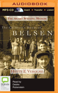 Title: The Children's House of Belsen, Author: Hetty E. Verolme