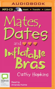 Title: Mates, Dates and Inflatable Bras, Author: Cathy Hopkins