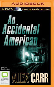 Title: An Accidental American, Author: Alex Carr